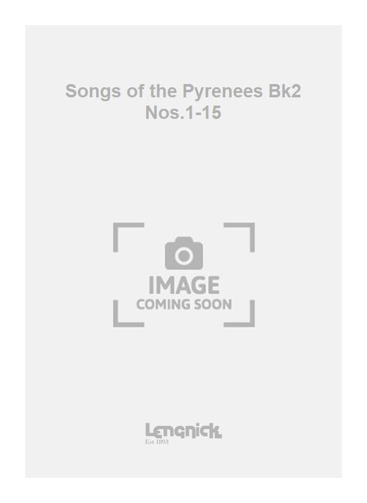 Songs of the Pyrenees Bk2 Nos.1-15
